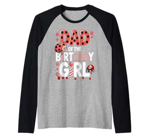 Liebenswerter Marienkäfer für Familien, Marienkäfer, für Damen Raglan von DAD OF THE BIRTHDAY GIRL Ladybug