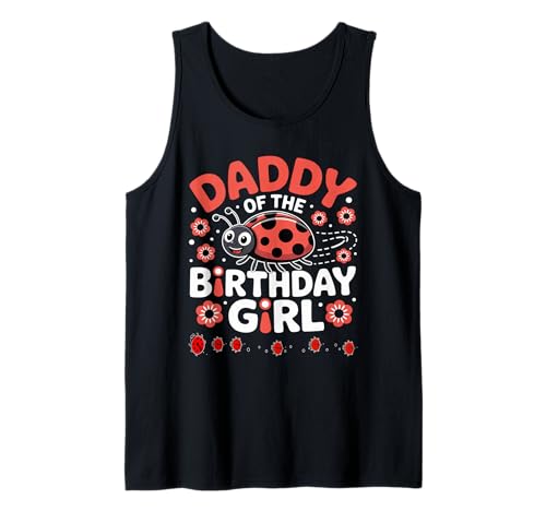 Liebenswerter Marienkäfer für Familien, Marienkäfer, für Damen Tank Top Liebenswerter Marienkäfer für Familien, Marienkäfer, für Damen Tank Top von DADDY OF THE BIRTHDAY GIRL Ladybug