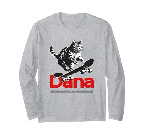 DANA - Schöner Mädchen Name mit Katze & Skateboard Langarmshirt von DANA Tochter Enkel Geburtstag Geschenkideen