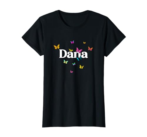 DANA - Schöner Mädchen Name mit bunten Schmetterlingen T-Shirt DANA - Schöner Mädchen Name mit bunten Schmetterlingen T-Shirt von DANA Tochter Enkel Geburtstag Geschenkideen