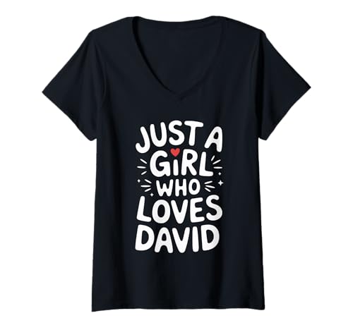 Damen Just A Girl who Loves David T-Shirt Cute David T-Shirt mit V-Ausschnitt Damen Just A Girl who Loves David T-Shirt Cute David T-Shirt mit V-Ausschnitt von DAVID Designs By ShirtZilla