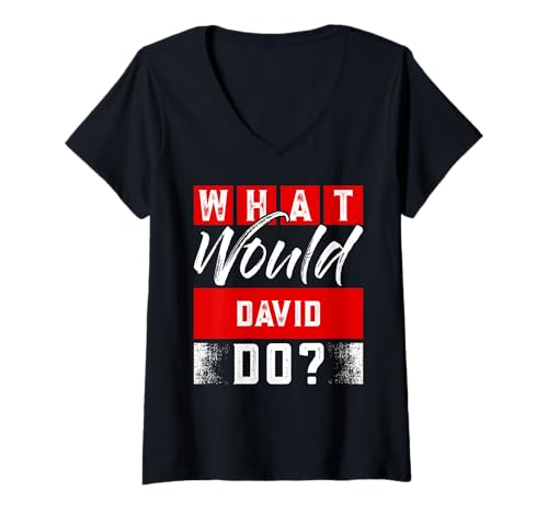 Damen was würde David tun? Name des T-Shirts David T-Shirt mit V-Ausschnitt Damen was würde David tun? Name des T-Shirts David T-Shirt mit V-Ausschnitt von DAVID Designs By ShirtZilla