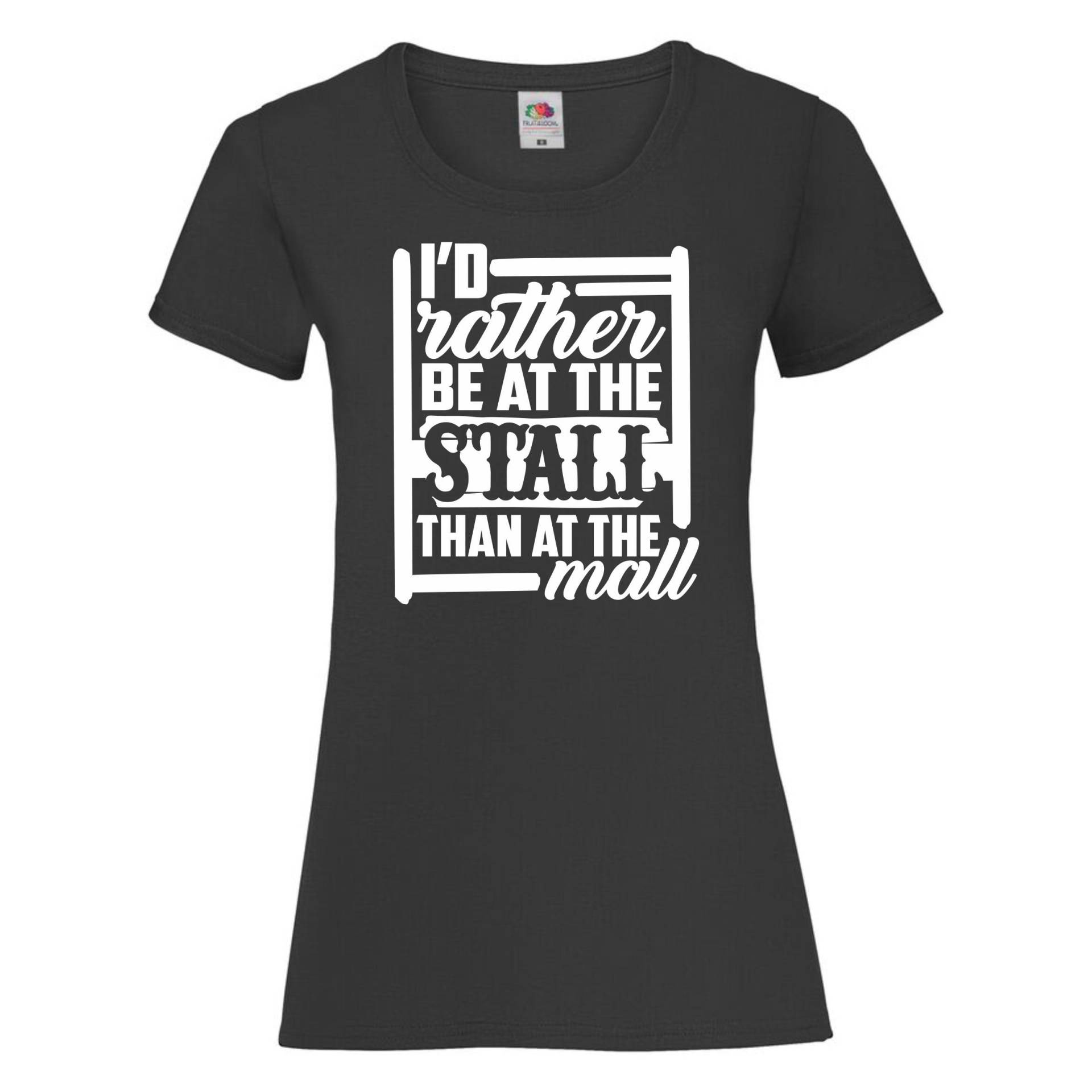 Id Rather Be At The Stall Than Mall Womens Ladyfit T Shirt Horse Riding Jumping Equestrian Top von DCGPRINTWEAR