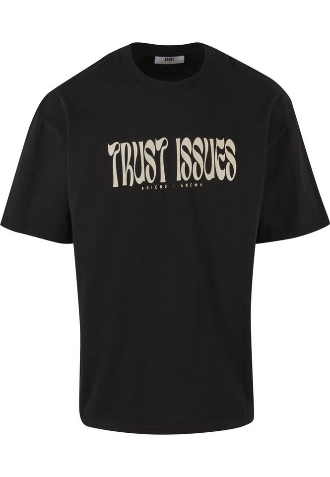 DEF T-Shirt DEF DEF Trust Issues T-Shirt (1-tlg) von DEF