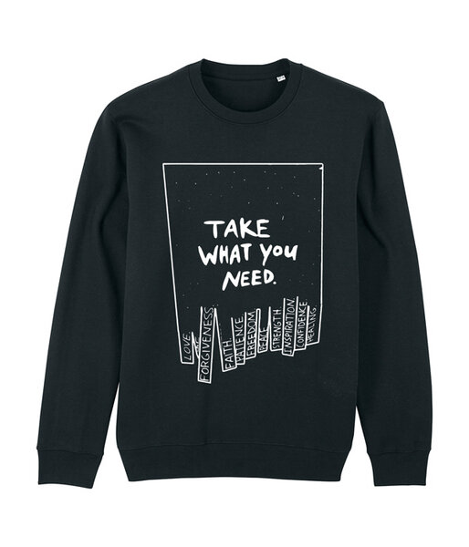DENK.MAL Clothing Unisex Sweatshirt “take what you need” von DENK.MAL Clothing