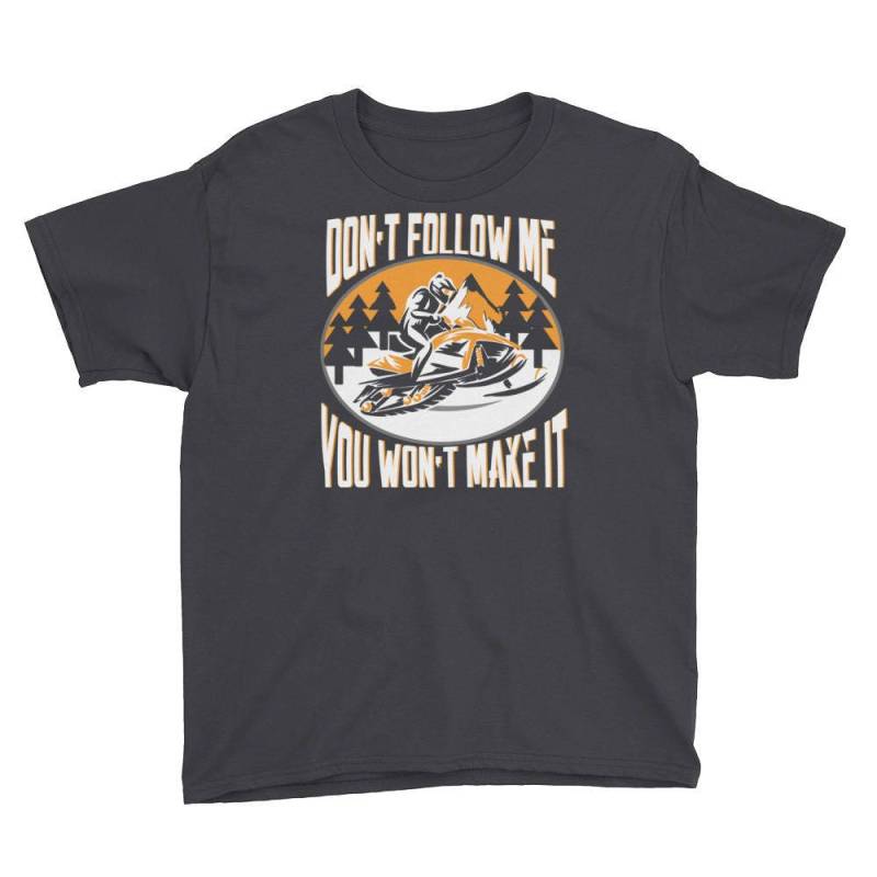 Don " T Follow Me You Won Make It Snowmobile Youth Short Sleeve T-Shirt von DESTENYByAngel