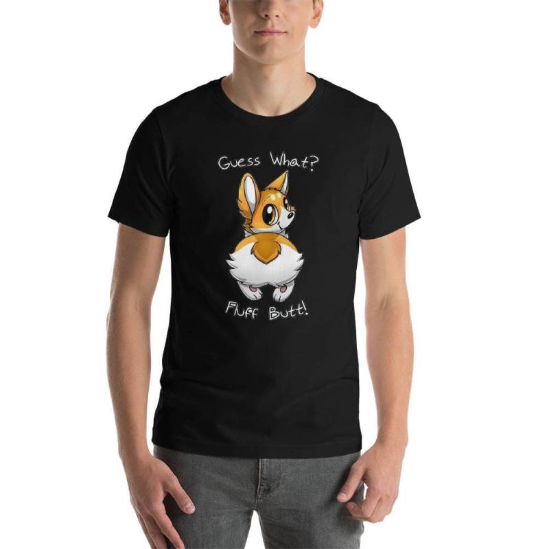 Raten Sie Mal Was? Corgis Fluff Butt Kurz-Sleeve Unisex T-Shirt von DESTENYByAngel