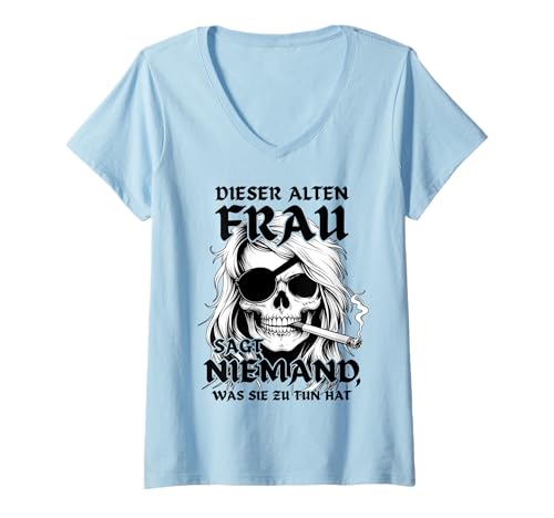 Damen DIESER ALTEN FRAU SAGT NIEMAND WAS SIE ZU TUN HAT - Schädel T-Shirt mit V-Ausschnitt Damen DIESER ALTEN FRAU SAGT NIEMAND WAS SIE ZU TUN HAT - Schädel T-Shirt mit V-Ausschnitt von DIESEM ALTEN MANN SAGT NIEMAND WAS - Skelett Pirat
