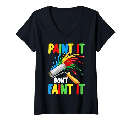 Damen DIY – Paint It Don't Faint It T-Shirt mit V-Ausschnitt von DIY Humor Apparel