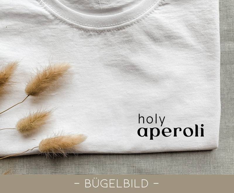 Bügelbild | "Holy Aperoli" Flexfolie Weinliebe Aperol Geschenkidee Verschiedene Farben Zum Aufbügeln Diy Humor von DIYmanufakturShop