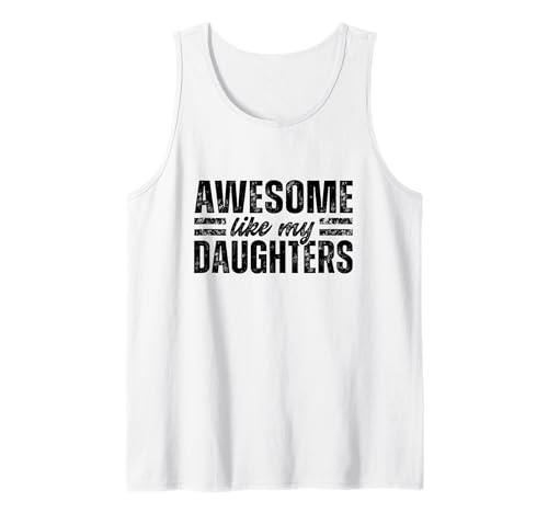 Super wie meine Töchter lustige Mama Vater Mutter Vater Tank Top von DK Mom Dad Gifts and Stuff