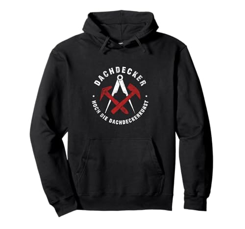 Dachdecker Dachdeckerkunst Dach Dachdecken Handwerk Geschenk Pullover Hoodie Dachdecker Dachdeckerkunst Dach Dachdecken Handwerk Geschenk Pullover Hoodie von Dachbau Handwerker Dachmaterial Dachpappe Dächer