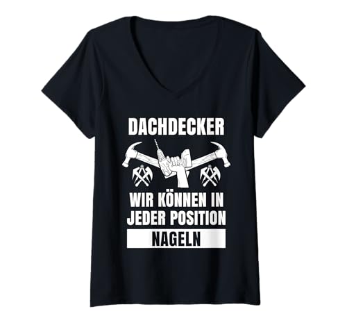 Damen Dachdecker Zimmerer Zunftzeichen Lustig Bauarbeiter Roofer. T-Shirt mit V-Ausschnitt Damen Dachdecker Zimmerer Zunftzeichen Lustig Bauarbeiter Roofer. T-Shirt mit V-Ausschnitt von Dachdecker Geschenk Herren Zunftwappen Handwerker.