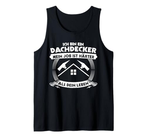 Herren Dachdeckermeister Dachdecker Tank Top von Dachdeckerei Dachdeckergeselle