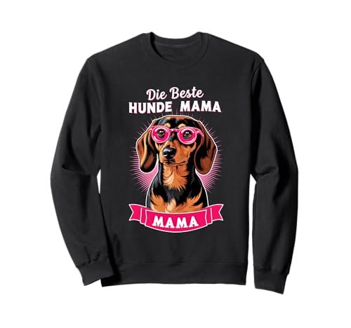 Die Beste Hunde Mama Dackel Damen Dachshund Teckel Sweatshirt von Dachshund Dackel Ajeli