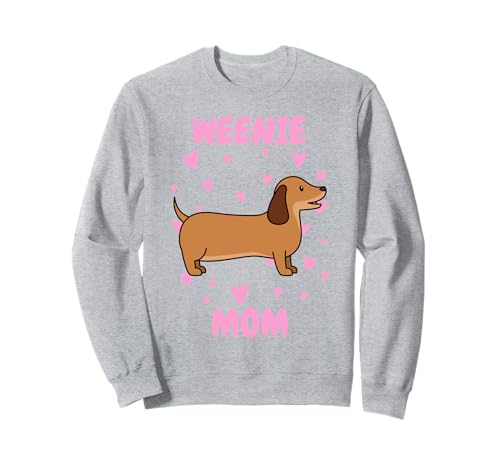Weenie Mom Dackelmama Mama Mutter Muttertag Mom Mummy Mum Sweatshirt Weenie Mom Dackelmama Mama Mutter Muttertag Mom Mummy Mum Sweatshirt von Dachshund Dackel Teckel Geschenke Hundeliebhaber