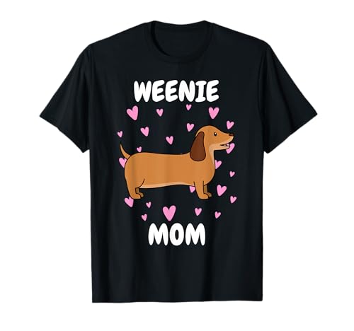 Weenie Mom Dackelmama Mama Mutter Muttertag Mom Mummy Mum T-Shirt Weenie Mom Dackelmama Mama Mutter Muttertag Mom Mummy Mum T-Shirt von Dachshund Dackel Teckel Geschenke Hundeliebhaber