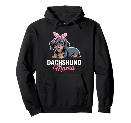 Dackel Mama Hund Haustier Mama Pullover Hoodie Dackel Mama Hund Haustier Mama Pullover Hoodie von Dachshund Dog Animal Wiener