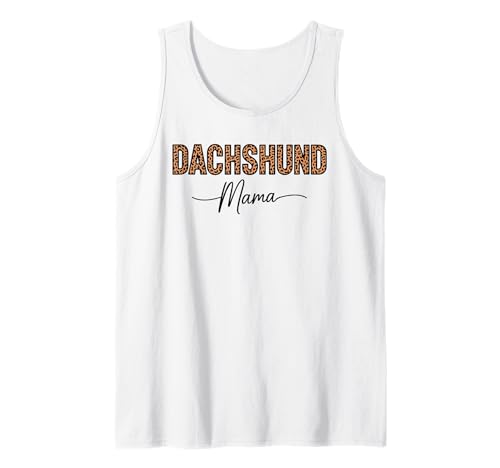 Leopardenmuster Dachshund Mama Dachshunds Doxie Tank Top Leopardenmuster Dachshund Mama Dachshunds Doxie Tank Top von Dachshund Dog Lover Gifts