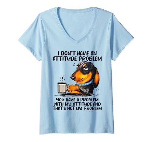 Damen I Don't Have An Attitude Problem Funny Dackel T-Shirt mit V-Ausschnitt Damen I Don't Have An Attitude Problem Funny Dackel T-Shirt mit V-Ausschnitt von Dachshund I Don't Have An Attitude Problem