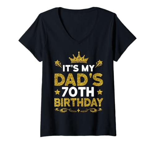 Damen Es ist der 70. Geburtstag meines Vaters. Herzlichen Glückwunsch zum Geburtstag, 70 Jahre T-Shirt mit V-Ausschnitt Damen Es ist der 70. Geburtstag meines Vaters. Herzlichen Glückwunsch zum Geburtstag, 70 Jahre T-Shirt mit V-Ausschnitt von Dad 70th Birthday Gift From Son Daughter 2025