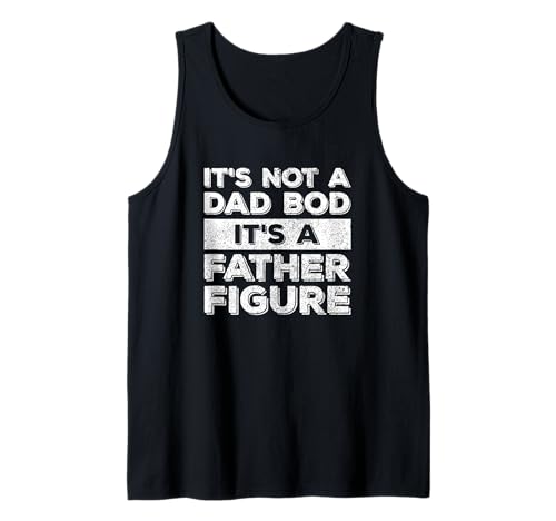 Herren Es ist kein Vater, der Körper, es ist eine Vaterfigur Lustiger Humor des Vaters Tank Top Herren Es ist kein Vater, der Körper, es ist eine Vaterfigur Lustiger Humor des Vaters Tank Top von Dad Daddy Grandfather Grandad Father's Day Merch