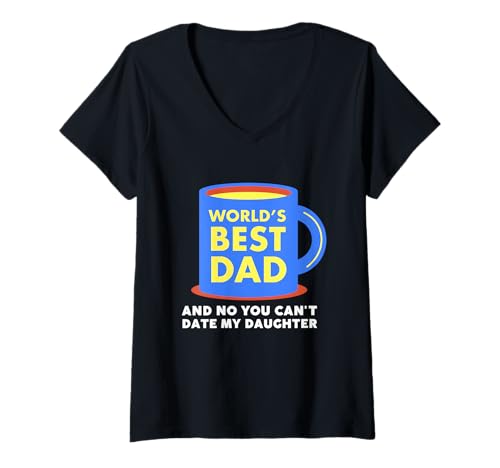 Damen Schützendes Mädchen Vater, Dating My Daughter T-Shirt mit V-Ausschnitt Damen Schützendes Mädchen Vater, Dating My Daughter T-Shirt mit V-Ausschnitt von Dad Designs From Daughter Designs