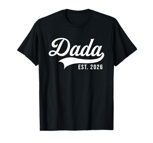 Dada Est. 2026 New Dad 2026 Expect Baby 2026 Vatertag T-Shirt Dada Est. 2026 New Dad 2026 Expect Baby 2026 Vatertag T-Shirt von Dad Est 2026 Fathers Day Dad Apparels