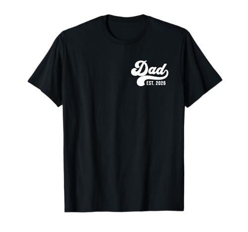 Dad Est. 2026 Logo New Dad 2026 Expect Baby 2026 Vatertag T-Shirt Dad Est. 2026 Logo New Dad 2026 Expect Baby 2026 Vatertag T-Shirt von Dad Est 2026 Fathers Day Dad Gifts