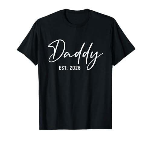 Daddy Est. 2026 New Dad 2026 Expect Baby 2026 Vatertag T-Shirt Daddy Est. 2026 New Dad 2026 Expect Baby 2026 Vatertag T-Shirt von Dad Est 2026 Fathers Day Daddy Apparels