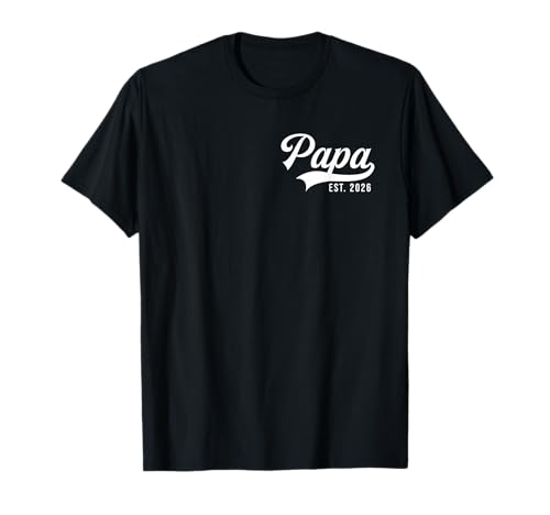 Papa Est. 2026 Logo Neuer Papa 2026 Erwarte den Baby-Vatertag T-Shirt von Dad Est 2026 Fathers Day Papa Gifts
