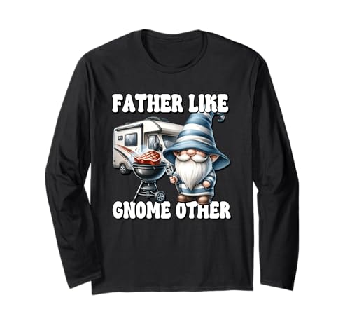 Funny Fathers Day Gnome Grill Dad Saying For Men Camping Dad Langarmshirt von Dad Grilling Gnome Camping Gifts For Steak Lovers