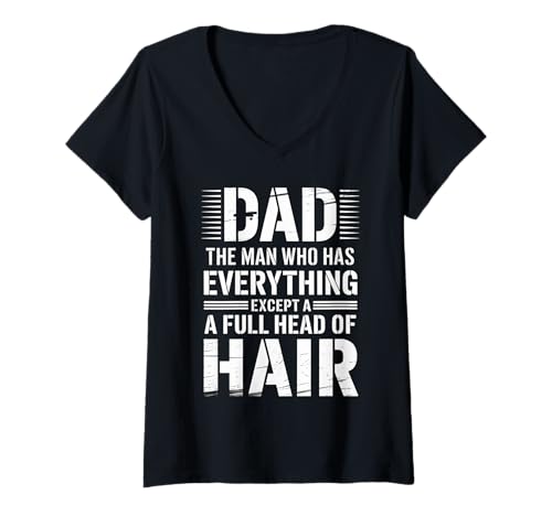 Damen Lustig Der Mann, der alles hat außer einem vollen Haar T-Shirt mit V-Ausschnitt Damen Lustig Der Mann, der alles hat außer einem vollen Haar T-Shirt mit V-Ausschnitt von Dad Humor Bald Father Day