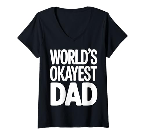 Damen World's Okayest Dad Funny Father T-Shirt mit V-Ausschnitt Damen World's Okayest Dad Funny Father T-Shirt mit V-Ausschnitt von Dad Humor Co.