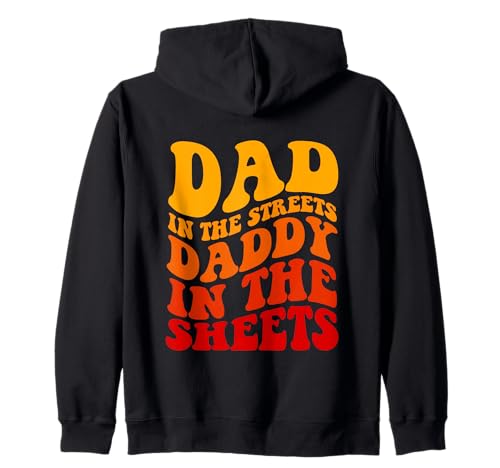 Groovy Dad In The Streets Daddy In The Laken (auf der Rückseite) Kapuzenjacke von Dad In The Streets Daddy In The Sheets On Back