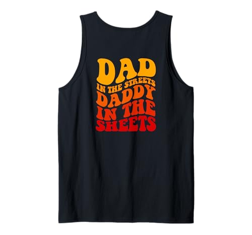 Groovy Dad In The Streets Daddy In The Laken (auf der Rückseite) Tank Top von Dad In The Streets Daddy In The Sheets On Back