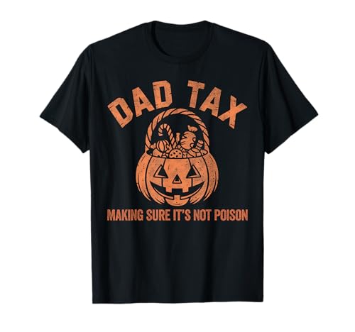Dad Tax Halloween Kürbis Süßigkeiten Lustig Familie Männer Papa Witz T-Shirt von Dad Tax Halloween Pumpkin Candy Art