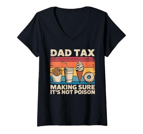 Damen Retro Dad Tax Making Sure It is Not Poison Vatertag Humor T-Shirt mit V-Ausschnitt Damen Retro Dad Tax Making Sure It is Not Poison Vatertag Humor T-Shirt mit V-Ausschnitt von Dad Tax Making Sure It Is Not Poison Papa Witz