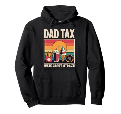 Dad Tax Making Sure It's Not Poison Men Funny Father's Day Pullover Hoodie Dad Tax Making Sure It's Not Poison Men Funny Father's Day Pullover Hoodie von Dad Tax Making Sure It's Not Poison Fun Tee