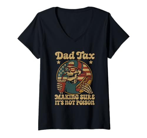 Damen Dad Tax Making Sure It's Not Poison Lustiges Skelett Papa Steuer T-Shirt mit V-Ausschnitt Damen Dad Tax Making Sure It's Not Poison Lustiges Skelett Papa Steuer T-Shirt mit V-Ausschnitt von Dad Tax Making Sure It's Not Poison Skeleton Dad