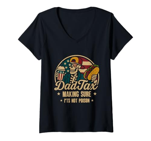 Damen Dad Tax Making Sure It's Not Poison Lustiges Skelett Papa Steuer T-Shirt mit V-Ausschnitt Damen Dad Tax Making Sure It's Not Poison Lustiges Skelett Papa Steuer T-Shirt mit V-Ausschnitt von Dad Tax Making Sure It's Not Poison Skeleton Dad