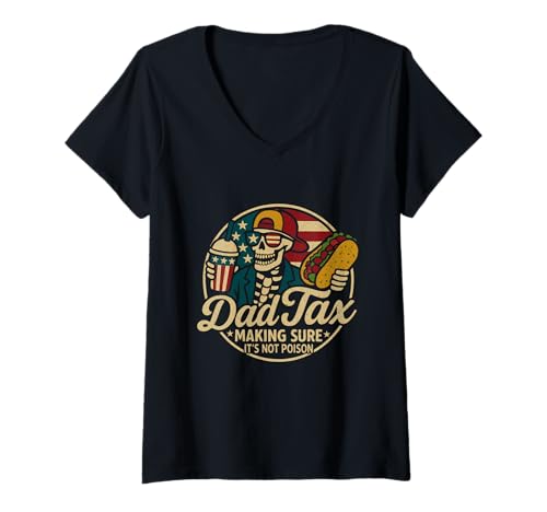 Damen Dad Tax Making Sure It's Not Poison Skelett Dad Fathers Day T-Shirt mit V-Ausschnitt Damen Dad Tax Making Sure It's Not Poison Skelett Dad Fathers Day T-Shirt mit V-Ausschnitt von Dad Tax Making Sure It's Not Poison Skeleton Dad