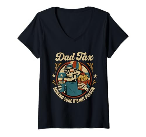 Damen Dad Tax Making Sure its Not Poison 4. Juli Skelett Dad Tax T-Shirt mit V-Ausschnitt Damen Dad Tax Making Sure its Not Poison 4. Juli Skelett Dad Tax T-Shirt mit V-Ausschnitt von Dad Tax Making Sure It's Not Poison Skeleton Dad