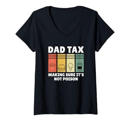 Damen Dad Tax Making Sure It's Not Poison T-Shirt mit V-Ausschnitt Damen Dad Tax Making Sure It's Not Poison T-Shirt mit V-Ausschnitt von Dad Tax Making Sure It's Not Poison
