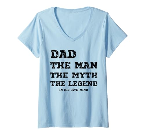 Damen Lustiger Vater Der Mann Der Mythos Die Legende in seinem eigenen Kopf Humor T-Shirt mit V-Ausschnitt von Dad The Man Apparel