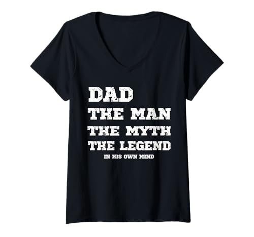 Damen Lustiger Vater Der Mann Der Mythos Die Legende in seinem eigenen Kopf Humor T-Shirt mit V-Ausschnitt von Dad The Man Apparel