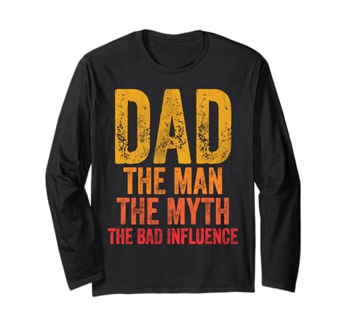 Dad The Man The Myth The Bad Influence Shirt Father's Day Langarmshirt Dad The Man The Myth The Bad Influence Shirt Father's Day Langarmshirt von Dad The Man The Myth The Legend Tees