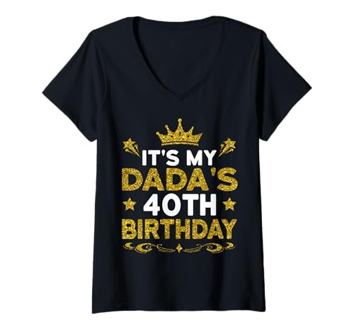 Damen Es ist der 40. Geburtstag von My Dada Alles Gute zum Geburtstag 40 Jahre alt T-Shirt mit V-Ausschnitt von Dada 40th Birthday Gift From Son Daughter 2025