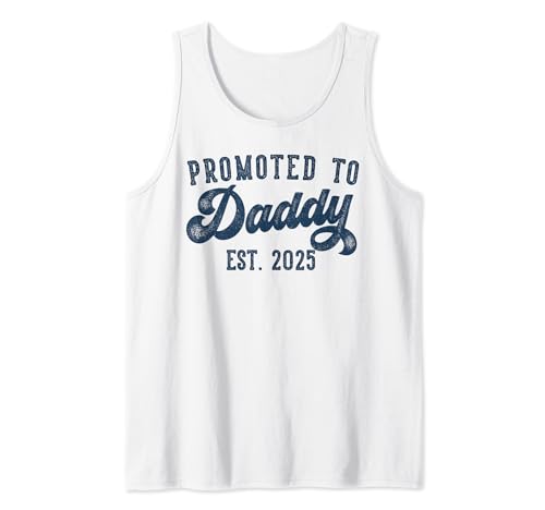 Herren Promoted to Daddy Est 2025 Dad to Be Gifts New Daddy Tank Top Herren Promoted to Daddy Est 2025 Dad to Be Gifts New Daddy Tank Top von Daddy Est 2025 Soon to be Daddy Gifts