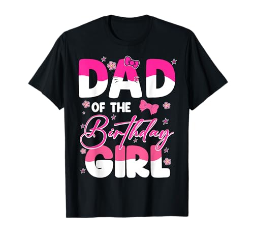 Dad of The Birthday Girl, rosa, Familiengeburtstag, Mädchenparty T-Shirt von Daddy Mommy Of The Birthday Girl Groovy Birthday